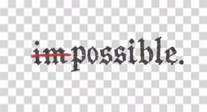 Impossible to Possible Quote, Motivational Typography Design Impossible to Possible
