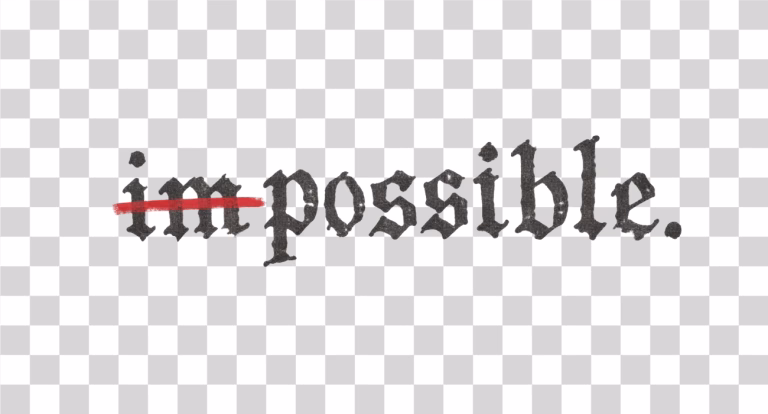 Impossible to Possible
